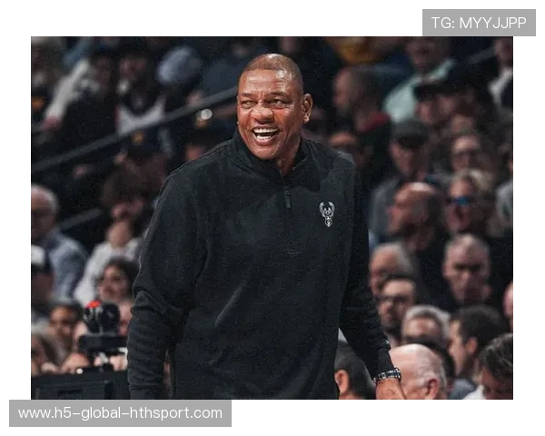 雄鹿主帅里弗斯：我们还有很长的路要走，小里弗斯或加盟雄鹿